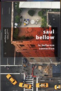La Bellarosa Connection - Bellow Saul - Pépin Robert