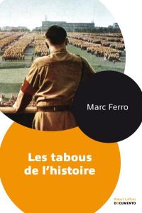 Les tabous de l'histoire - Ferro Marc