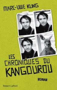 Les chroniques du kangourou. Considérations d'un marsupial impertinent - Kling Marc-Uwe - Demange Odile