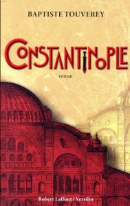 Constantinople - Touverey Baptiste