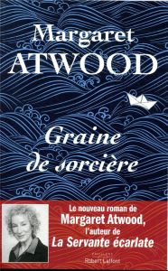 Graine de sorcière - Atwood Margaret - Albaret-Maatsch Michèle