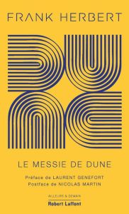 Le cycle de Dune Tome 2 : Le messie de Dune. Edition collector - Herbert Frank - Genefort Laurent - Martin Nicolas