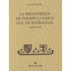 La bibliothèque de Philippe le Hardi, duc de Bourgogne (1364-1404). Etude sur les manuscrits à peint - Winter Patrick M. de