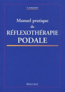 Manuel de réflexothérapie podale - Marquardt Hanne