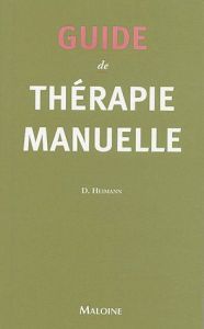 Guide de thérapie manuelle - Heimann Dieter - Pech Georges - Prudhomme Christop