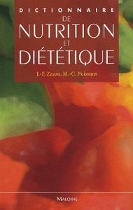 Dictionnaire de nutrition et diététique - Zazzo Jean-Fabien - Crenn Pascal - Puissant Marie-