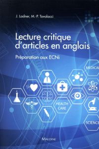 Lecture critique d'articles en anglais. Préparation aux ECNi - Ladner Joël - Tavolacci Marie-Pierre