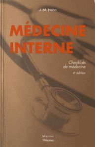 Médecine interne. Checklists de médecine, 4e édition - Hahn Johannes-Martin - Prudhomme Christophe