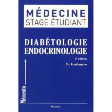 Diabétologie Endocrinologie. 2e édition - Prudhomme Christophe - Fellay Sandrine