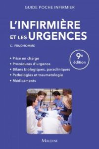 L'infirmière et les urgences. 9e édition - Prudhomme Christophe - Neveu Christine