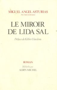 Le Miroir de Lida Sal et autres contes - Asturias Miguel Angel - Couffon Claude - Haedens K