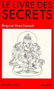 Le Livre des secrets - Rajneesh Bhagwan