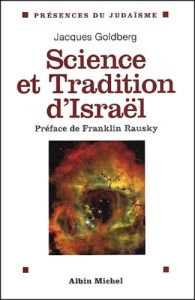 Science et tradition d'Israël - Goldberg Jacques