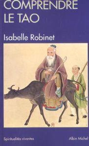 Comprendre le Tao - Robinet Isabelle