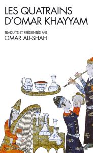 Les Quatrains d'Omar Khayyam - Khayyâm Omar - Ali-Shah Sayed-Omar - Ricord Patric