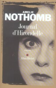 Journal d'Hirondelle - Nothomb Amélie