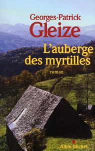 L'Auberge des myrtilles - Gleize Georges-Patrick