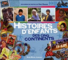 Histoire d'enfants des cinq continents - Ommer Uwe - Mistral Laure - Monsabert Anne-Sophie