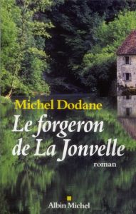 Le forgeron de La Jonvelle - Dodane Michel