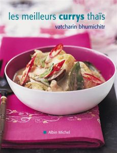Les Meilleurs Currys thaïs - Bhumichitr Vatcharin - Luc Elizabeth - Brigdale Ma