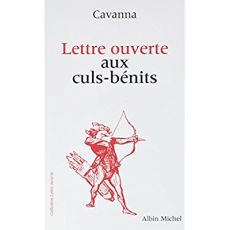 Lettre ouverte aux culs-bénits - Cavanna François