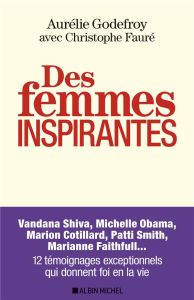 Des femmes inspirantes - Godefroy Aurélie - Fauré Christophe