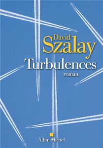 Turbulences - Szalay David - Gomez Etienne