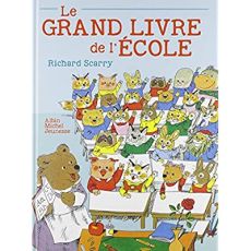 Le grand livre de l'école - Scarry Richard - Le Plouhinec Valérie