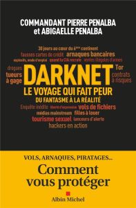 Darknet, le voyage qui fait peur - Penalba Pierre - Penalba Abigaelle