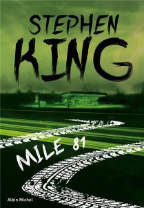 Mile 81 - King Stephen - Bies Océane - Gassie Nadine