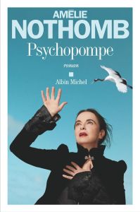 Psychopompe - Nothomb Amélie