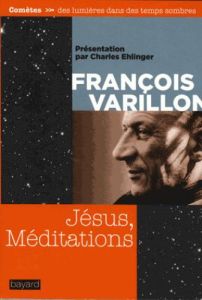 Jésus, méditations - Varillon François - Ehlinger Charles