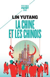 La Chine et les Chinois - Yutang Lin - Jan Michel - Bourgeois S. - Bourgeois
