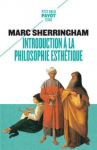 Introduction à la philosophie esthétique - Sherringham Marc