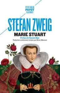 Marie Stuart - Zweig Stefan - Mannoni Olivier - Ripa Yannick