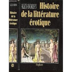 Histoire de la littérature érotique - Alexandrian Lucien