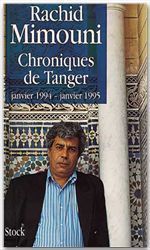 Chroniques de Tanger. Janvier 1994-janvier 1995 - Mimouni Rachid - Ferin Daniel