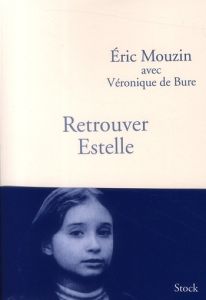 Retrouver Estelle - Mouzin Eric - Bure Véronique de