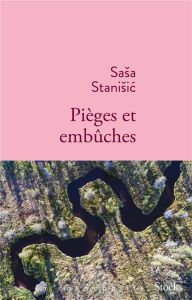Piège et embûches - Stanisic Sasa - Toraille Françoise