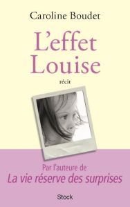 L'effet Louise - Boudet Caroline