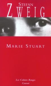 Marie Stuart - Zweig Stefan - Hella Alzir