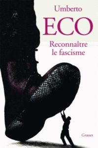 Reconnaître le fascisme - Eco Umberto - Bouzaher Myriem