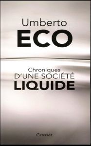 Chroniques d'une société liquide - Eco Umberto - Bouzaher Myriem