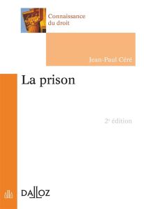La prison. 2e édition - Céré Jean-Paul