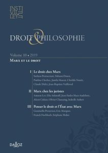 Droit & Philosophie N° 10/2019 : Marx et le droit - Couillerot Jérôme - Djordjevic Elodie - Plouviez M