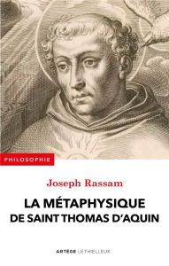 Introduction à la métaphysique de saint Thomas d'Aquin. Edition revue et corrigée - Rassam Joseph - Margelidon Philippe-Marie