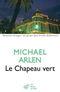 Le chapeau vert - Arlen Michael - Dupuigrenet Desroussilles François