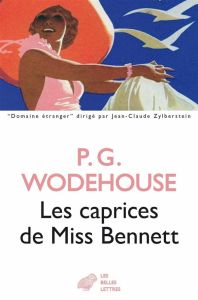 Les caprices de Miss Bennett - Wodehouse Pelham Grenville - Avenel Marguerite d'