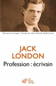 Profession : écrivain - London Jack - Lacassin Francis - Parsons Jacques