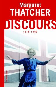 Discours et conférences (1968-1992) - Thatcher Margaret - Laurent Alain - Lemosse Michel